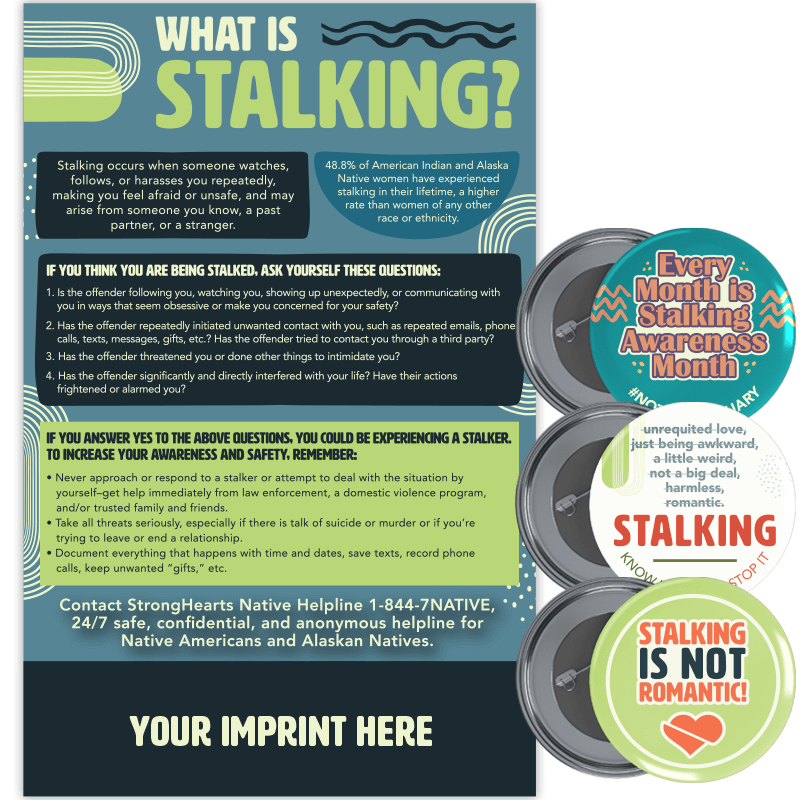 Stalking and Native Communities Poster and Button